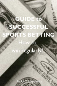 Title: Guide to Successful Sports Betting, Author: O-O Happiness
