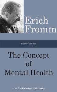 Fromm Essays: The Concept of Mental Health