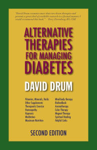 Title: Alternative Therapies for Managing Diabetes, Author: David Drum