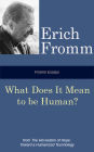 Fromm Essays: What Does it Mean to be Human?