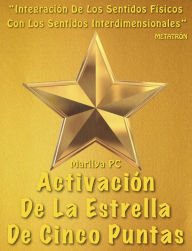 Title: Activación De La Estrella De Cinco Puntas, Author: Marilya PC