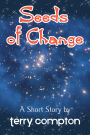Seeds of Change (The Alcantarans, #5)