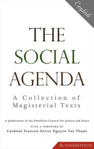 Title: The Social Agenda: A Collection of Magisterial Texts, Author: Pontifical Council for Justice and Peace