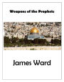 Weapons of the Prophets