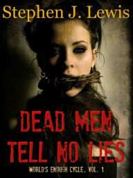 Title: Dead Men Tell No Lies, Author: Stephen Lewis