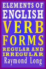Elements of English: Verb Forms, Regular and Irregular