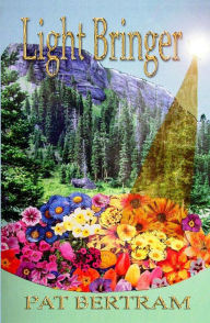 Title: Light Bringer, Author: Pat Bertram
