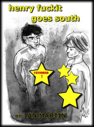 Title: Henry Fuckit Goes South, Author: Ian Martin