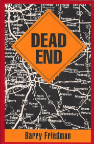 Title: Dead End, Author: Barry Friedman