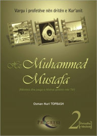 Title: Hz. Muhammed Mustafa -2-, Author: Osman Nuri Topbas