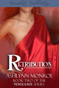 Title: Retribution, Author: Ashlynn Monroe