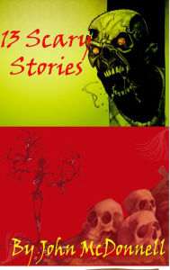 Title: 13 Scary Stories, Author: John McDonnell