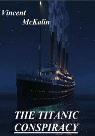The Titanic Conspiracy