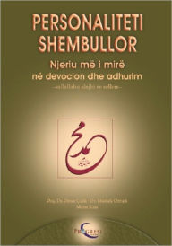 Title: Personaliteti Shembullor Hz. Muhammed Mustafa (s.a.v.s.), Author: Murat Kaya