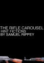 The Rifle Carousel: Hint Fictions