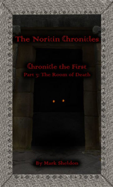 The Noricin Chronicles: The Room of Death