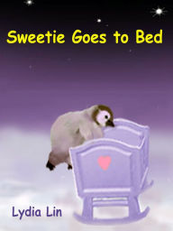 Title: Sweetie Goes to Bed, Author: Lydia Lin