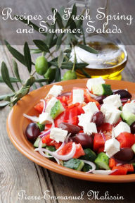 Title: 50 Recipes of Fresh Spring and Summer Salads, Author: Pierre-Emmanuel Malissin