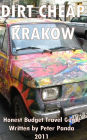 Dirt Cheap Krakow - Honest Budget Travel Guide