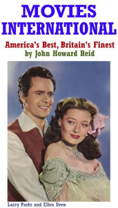 Title: Movies International: America's Best, Britain's Finest, Author: John Howard Reid