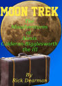 Moon Trek: The Misadventures of Alexis Calderon-Bigglesworth III