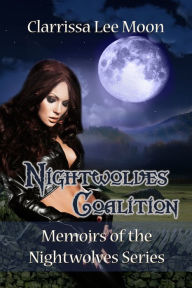 Title: Nightwolves Coalition, Author: Clarrissa Lee Moon