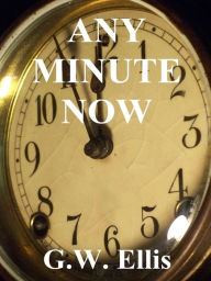 Any Minute Now