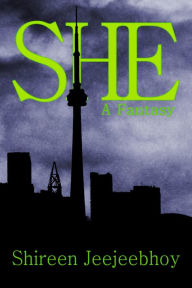 Title: She, Author: Shireen Jeejeebhoy