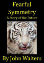 Fearful Symmetry