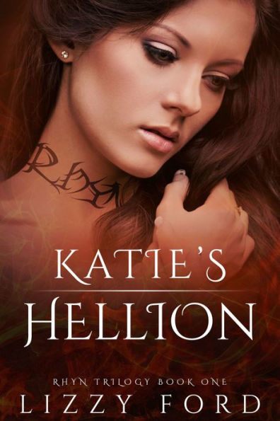 Katie's Hellion (Rhyn Trilogy Series #1)