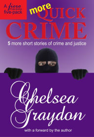 More Quick Crime