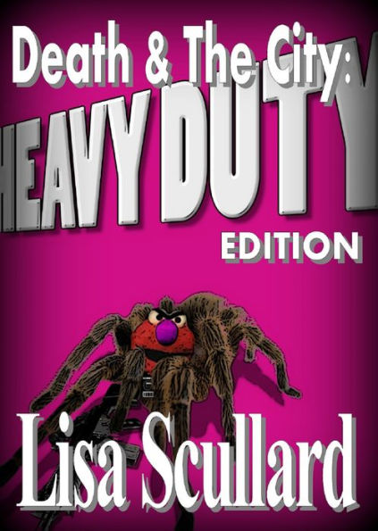 Death & The City: Heavy Duty Edition