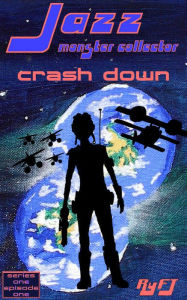 Title: Jazz, Monster Collector in: Crash Down (Season one, Episode One), Author: RyFT Brand