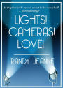 Lights! Cameras! Love!