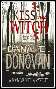 Title: Kiss the Witch (Book 6), Author: Dana E. Donovan