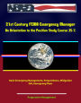 21st Century FEMA Emergency Manager: An Orientation to the Position Study Course (IS-1) - Basic Emergency Management, Preparedness, Mitigation, EOC, Emergency Plans
