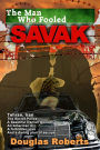 The Man Who Fooled SAVAK