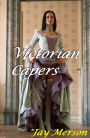 Victorian Capers