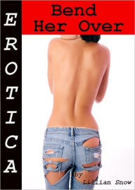 Erotica: Bend Her Over, Story Taster