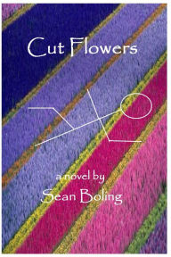 Title: Cut Flowers, Author: Sean Boling