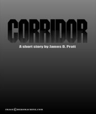 Title: Corridor, Author: James Pratt