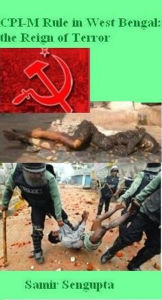 CPI-M Rule in West Bengal: the Reign of Terror