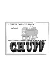 Title: Chuff The Steam Train Goes To Town, Author: Peter Dempster
