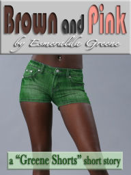Brown and Pink; A Short Story of Lesbian Romance and Exhibitionism
