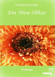 Title: Em Meu Olhar, Author: Claudia Almeida