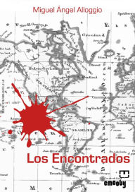 Title: Los Encontrados, Author: Miguel Ángel Alloggio