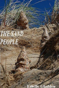 Title: The Sand People, Author: Ethelle Gladden