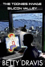 The Toonies Invade Silicon Valley