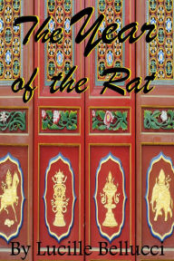 Title: The Year of the Rat, Author: Lucille Bellucci