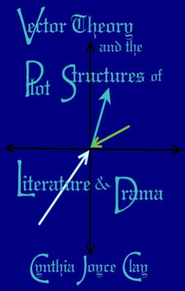 Vector Theory and the Plot Structures of Literature and Drama